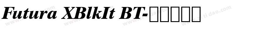 Futura XBlkIt BT字体转换